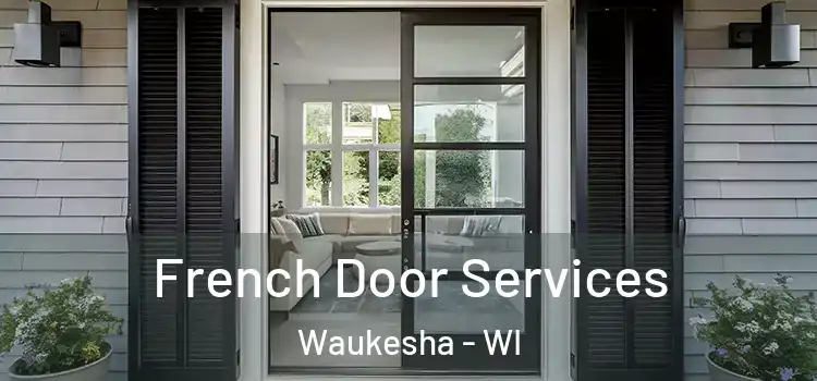 French Door Services Waukesha - WI