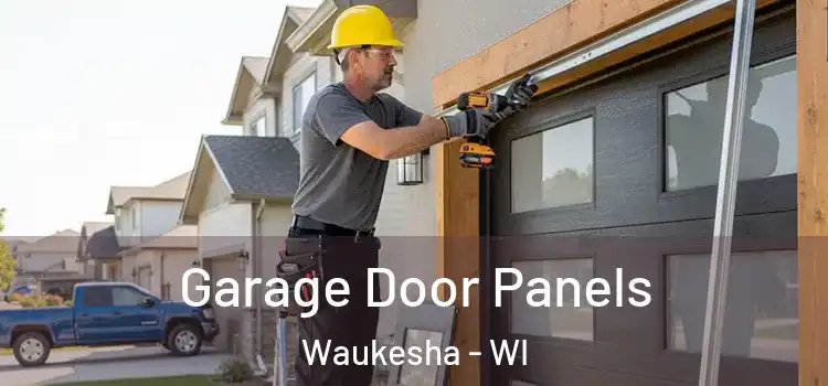  Garage Door Panels Waukesha - WI