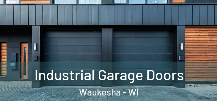  Industrial Garage Doors Waukesha - WI