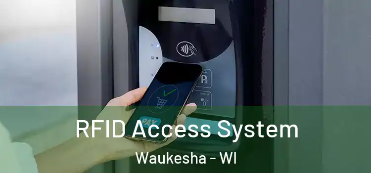  RFID Access System Waukesha - WI