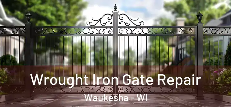  Wrought Iron Gate Repair Waukesha - WI